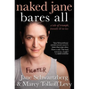 Naked Jane Bares All: A Tale of Triumph, Travails & Ta-Tas - Paperback