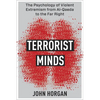 Terrorist Minds: The Psychology of Violent Extremism from Al-Qaeda to the Far Right - Paperback