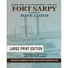 Fort Sarpy - Large Print Edition - Paperback
