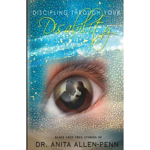 Discipling Through Your Disability - Paperback