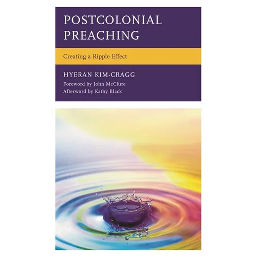 Postcolonial Preaching: Creating a Ripple Effect - Paperback