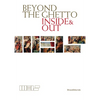 Beyond the Ghetto: Inside & Out - Paperback