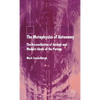 The Metaphysics of Autonomy: The Reconciliation of Ancient and Modern Ideals of the Person - Hardcover