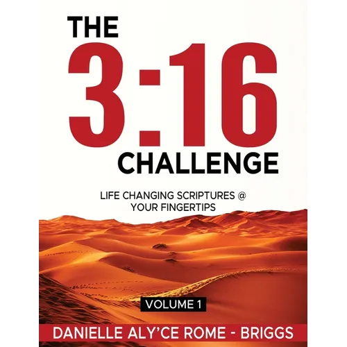 The 3: 16 Challenge: Life Changing Scriptures @ Your Fingertips - Paperback
