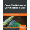 CompTIA Network+ Certification Guide: The ultimate guide to passing the N10-007 exam - Paperback