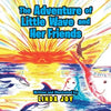 The Adventures of Little Wave and Her Friends - Paperback