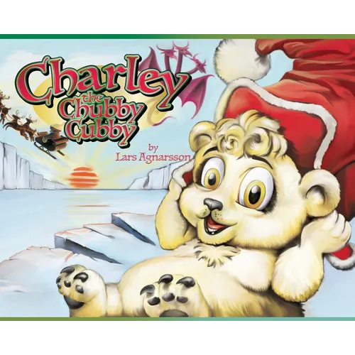 Charley the Chubby Cubby - Hardcover