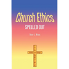 Church Ethics Spelled Out: Revised Edition - Paperback