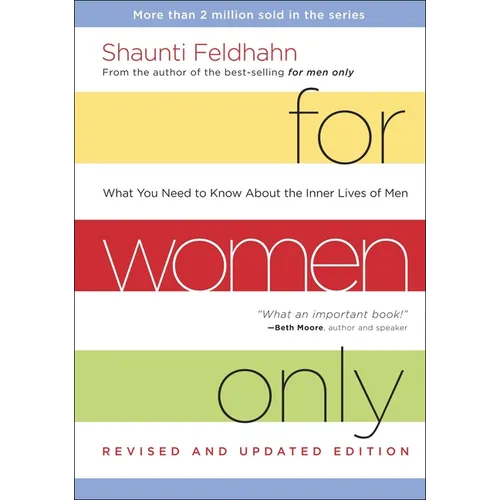 For Women Only: What You Need to Know about the Inner Lives of Men - Hardcover