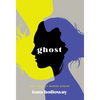 Ghost: Why Perfect Women Shrink - Hardcover