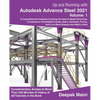 Up and Running with Autodesk Advance Steel 2021: Volume 1 - Paperback