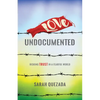 Love Undocumented: Risking Trust in a Fearful World - Paperback