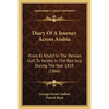 Diary Of A Journey Across Arabia: From El Khatif In The Persian Gulf, To Yambo In The Red Sea, During The Year 1819 (1866) - Paperback