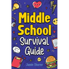 Middle School Survival Guide - Paperback