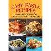 Easy Pasta Recipes: Pasta Recipes For Every Day Of The Week: Pasta Recipe With Beans - Paperback
