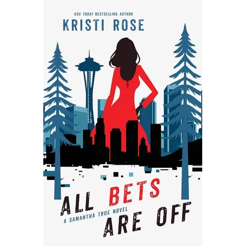 All Bets Are Off: A Samantha True Novel - Paperback