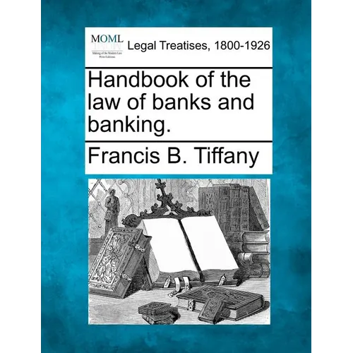 Handbook of the law of banks and banking. - Paperback