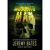 Mosquito Man - Hardcover