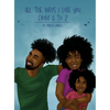 All the Ways I Love You, From A to Z: An Alphabet Poem to Inspire, Empower, and Uplift - Hardcover
