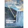 The Digital Journey of Banking and Insurance, Volume I: Disruption and DNA - Paperback