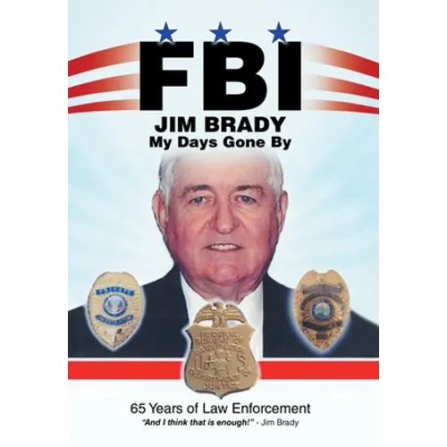 Fbi My Days Gone By: 65 Years of Law Enforcement - Hardcover