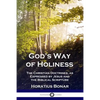 God's Way of Holiness: The Christian Doctrines, as Expressed by Jesus and the Biblical Scripture - Paperback