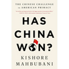 Has China Won?: The Chinese Challenge to American Primacy - Paperback