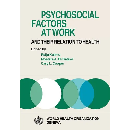 Psychosocial Factors at Work and Their Relation Tohealth - Paperback