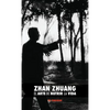 Zhan Zhuang: El Arte de Nutrir La Vida: El Poder de la Quietud - Hardcover