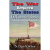 The War Between The States: 60 Essential Books - Paperback