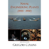 Naval Engineering Plants (1955 - 1990) - Paperback