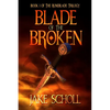 Blade Of The Broken: Book 1 Of the Runeblade Trilogy - Paperback