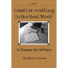 Creative Writing in the Real World: A Reader for Writers - Paperback