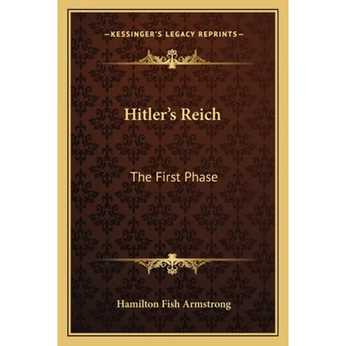 Hitler's Reich: The First Phase - Paperback