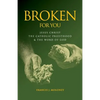 Broken For You: Jesus Christ The Catholic Priesthood & The Word of God - Paperback