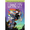 Becoming a Rainbow Surfer - Lumino City: Clancy and the Rainbow Surfer Gang - Paperback