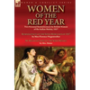 Women of the Red Year: Two Personal Reminiscences by British Women of the Indian Mutiny, 1857-Reminiscences of the Sepoy Rebellion of 1857 by Miss Flo - Hardcover