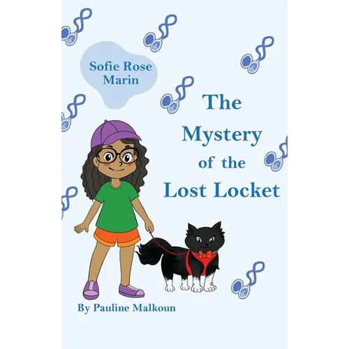Sofie Rose Marin: The Mystery of the Lost Locket - Paperback