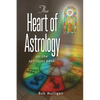 The Heart of Astrology: On The Spiritual Path - Paperback