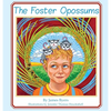 The Foster Opossums - Hardcover
