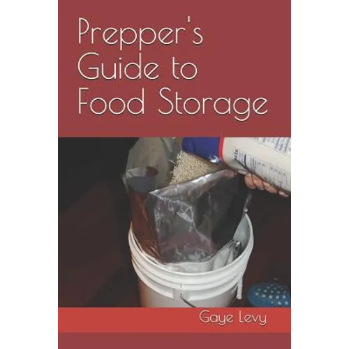 Prepper's Guide to Food Storage - Paperback