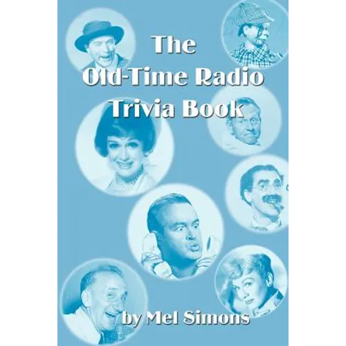 The Old-Time Radio Trivia Book - Paperback