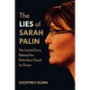 The Lies of Sarah Palin: The Untold Story Behind Her Relentless Quest for Power - Paperback