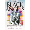 The Black Angels: The Untold Story of the Nurses Who Helped Cure Tuberculosis - Hardcover