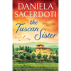 The Tuscan Sister: A gripping and heartbreaking page-turner packed with family secrets - Paperback