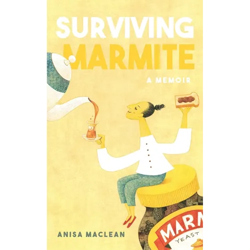 Surviving Marmite: A Memoir of Growing up Iranian in New Zealand - Paperback