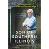 Son of Southern Illinois: Glenn Poshard's Life in Politics and Education - Paperback