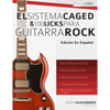 El sistema CAGED y 100 licks para guitarra rock - Paperback