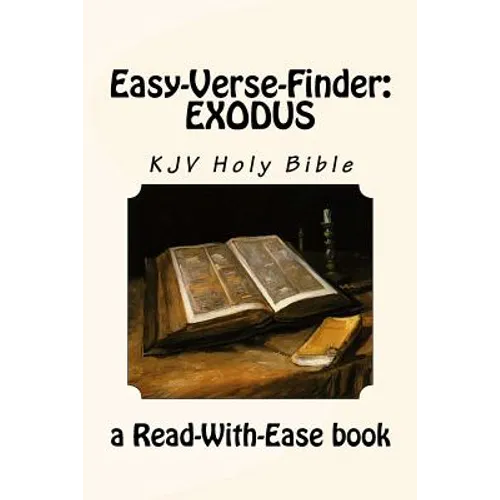 Easy-Verse-Finder: Exodus KJV Holy Bible (a Read-With-Ease book) - Paperback