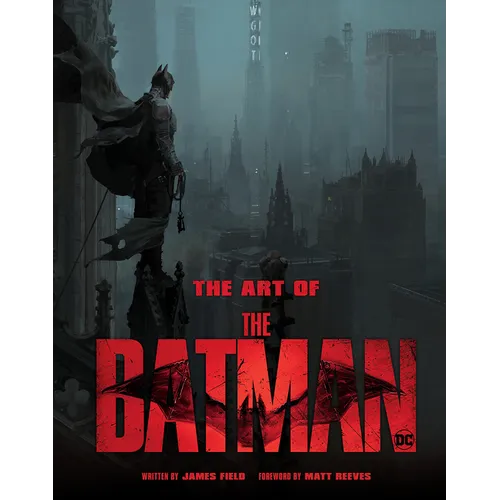 The Art of the Batman: The Official Behind-The-Scenes Companion to the Film - Hardcover